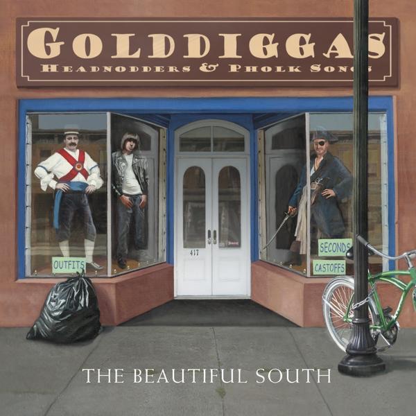 The Beautiful South - Golddiggas, Headnodders & Pholk Songs